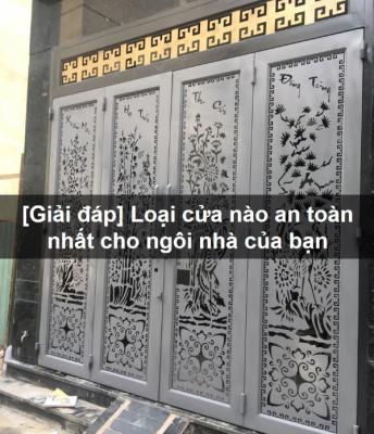 Loai cua nao an toan nhat hien nay